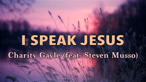 i speak jesus chords|i speak jesus charity gayle.